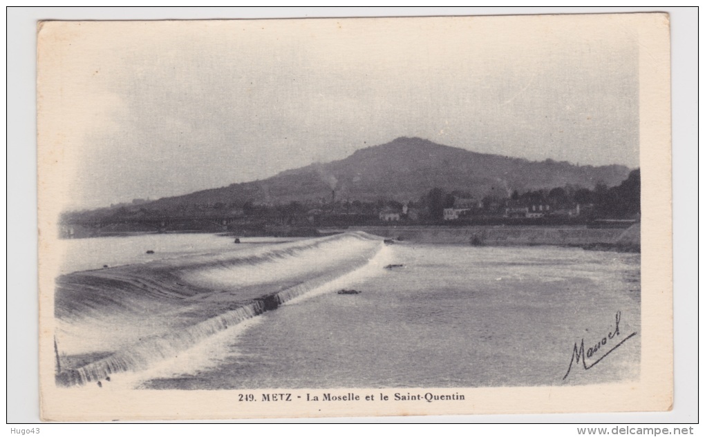 METZ - N° 249 - LA MOSELLE ET LE MONT SAINT QUENTIN - Metz Campagne