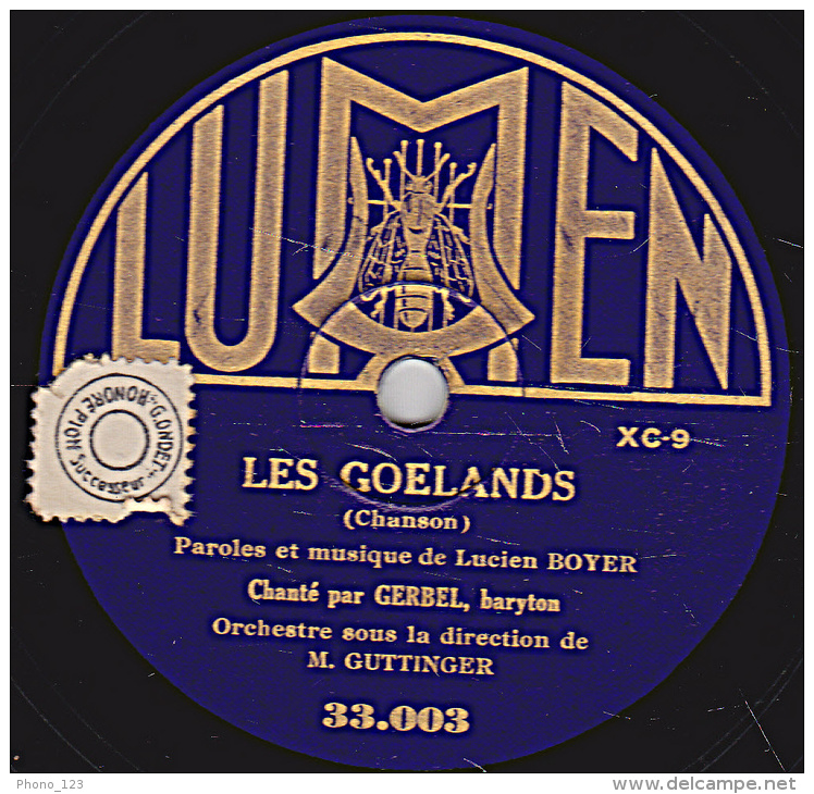 78 Trs - LUMEN 33.003 - état EX -  GERBEL - LES GOELANDS - LA CRUELLE BERCEUSE - 78 Rpm - Schellackplatten