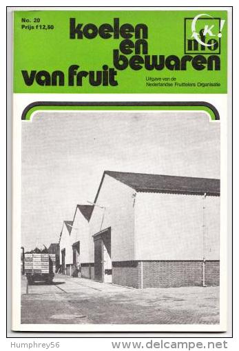 S.H. NOOIJ & L.J. NIJSTEN - Koelen En Bewaren Van Fruit - Pratique