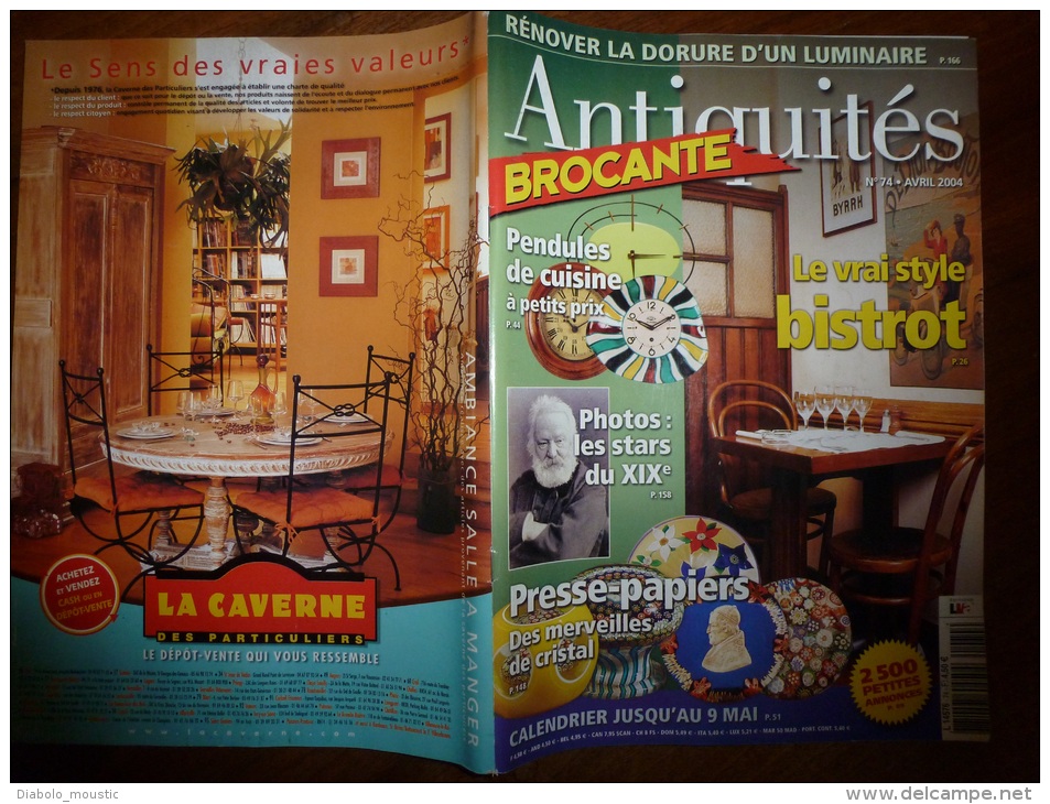 N° 74 De Avril  2004  Revue ANTIQUITES-BROCANTE Pendules De Cuisine; Style Bistrot; Presse-papiers; Photos De Stars 19e. - Brocantes & Collections