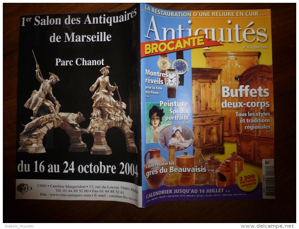 N° 76 De Juin  2004  Revue ANTIQUITES-BROCANTE Montre-Réveils; Peinture Portraits;Grès Du Beauvaisis; Buffets 2 Corps... - Brocantes & Collections