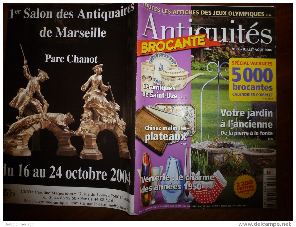 N° 77 De Juillet-août  2004  Revue ANTIQUITES-BROCANTE Céramique De St-Uze ;Verrerie Années 50 ; Jardins à L'ancienne... - Brocantes & Collections