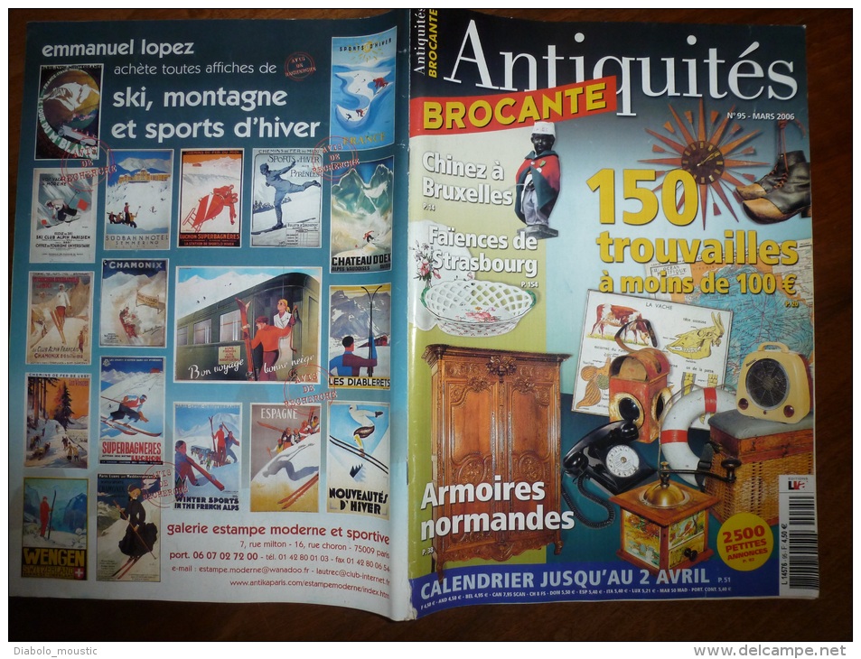 N° 95 De Mars  2006  Revue ANTIQUITES-BROCANTE  Faïences De Strasbourg; Armoires Normandes; Chiner à BRUXELLES..etc.. - Brocantes & Collections
