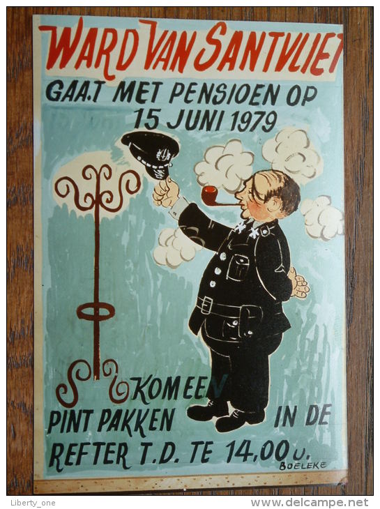 WARD VAN SANTVLIET Gaat Met Pensioen Op 15 Juni 1979 ( Kom Een Pint Pakken .. / ( Boeleke - Zie Foto´s Voor Details ) !! - Personnes Identifiées