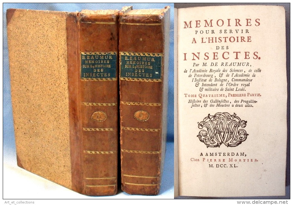 Mémoires Pour Servir à L’Histoire Des INSECTES / M. De Réaumur / Éditions Pierre Mortier à Amsterdam En 1740 / Tome 4 Co - 1701-1800