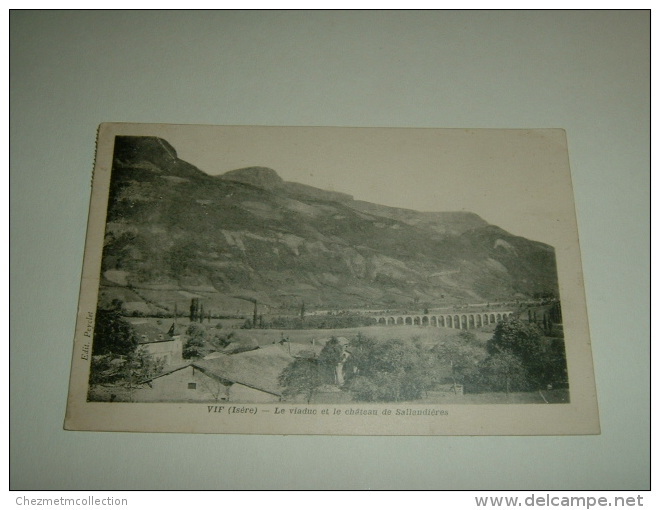 CPA POSTCARD ISERE 38 VIF CHATEAU DE SALLANDIERES ET VIADUC 1882 - Vif