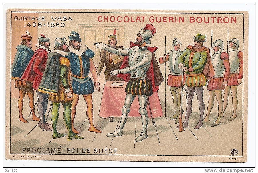 Chromo Chocolat Guérin Boutron Didactique Histoire Gustave Vasa Proclamé Roi De Suède Moyen-Age Armure A14-10 - Guerin Boutron