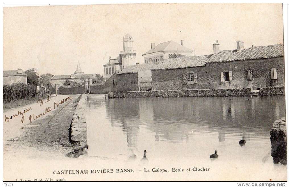 CASTELNAU RIVIERE BASSE LA GALOPE ECOLE ET CLOCHER - Castelnau Riviere Basse