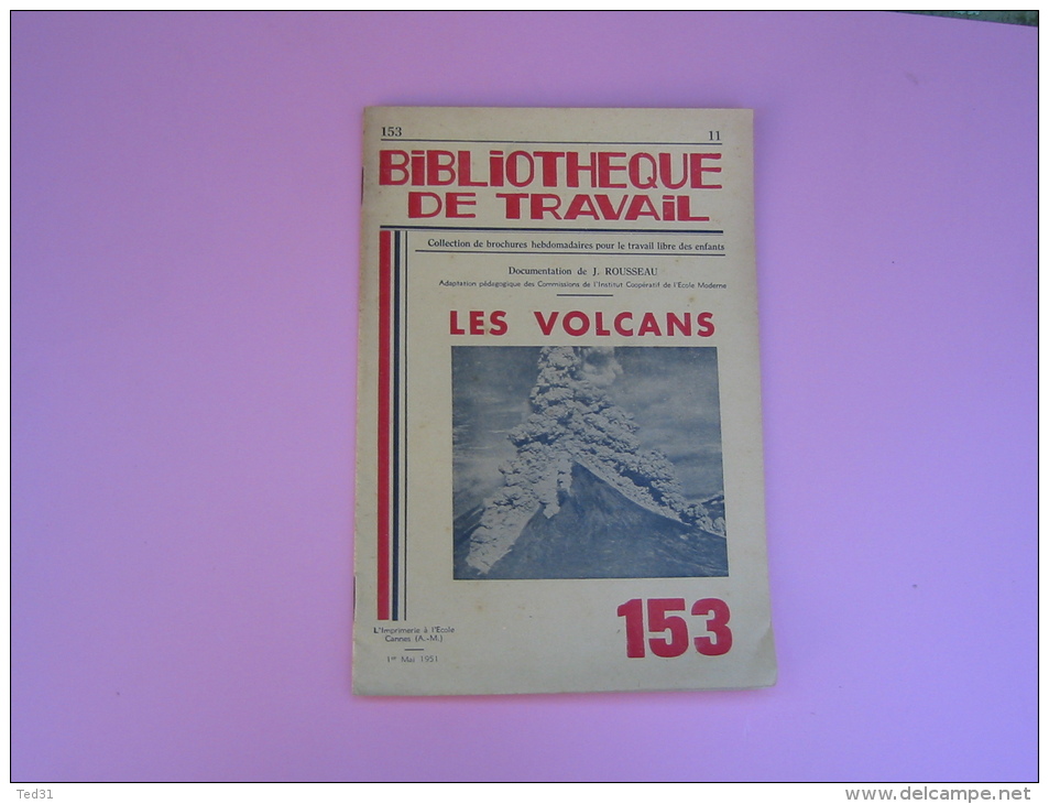 Livre Revue Les Volcans J Rousseau . Bibliothèque De Travail.  N° 153 De BT - 6-12 Ans