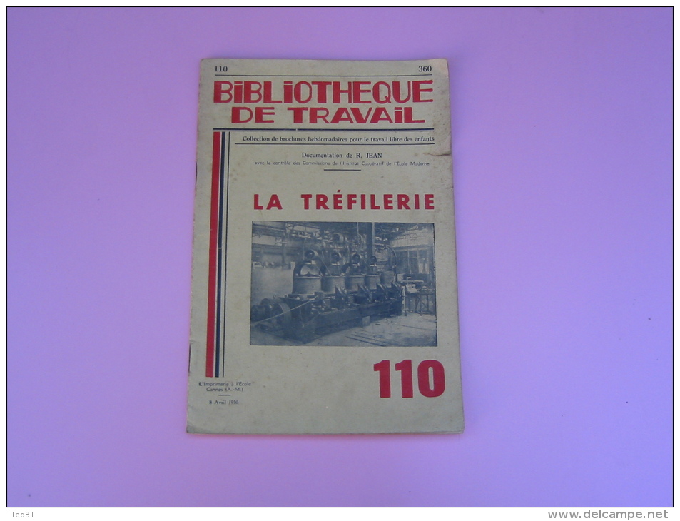 Livre Revue --  La Trefilerie  R Jean-- . Bibliothèque De Travail.  N° 110 De BT - 6-12 Years Old