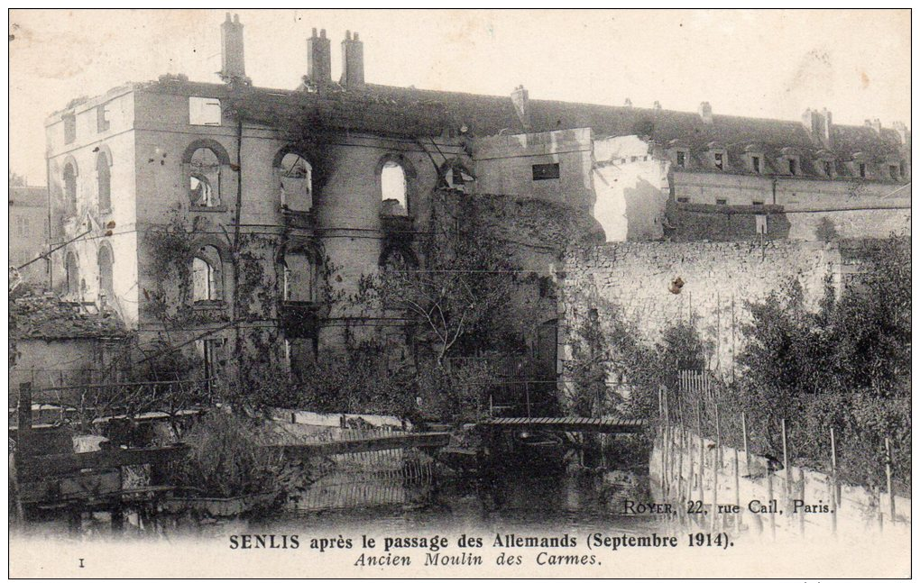 CPA..SENLIS...SEPTEMBRE 1914...ANCIEN MOULIN DES CARMES...PRIX: 1,49 € - Senlis