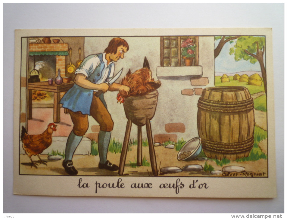 FABLE  De  LA  FONTAINE  :  La  Poule Aux Oeufs D'or  (Carte Couleur  Calvet-Rognat) - Collections