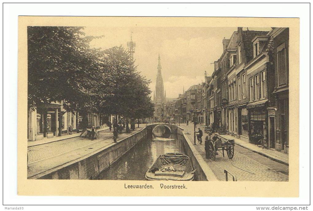 LEEUWARDEN - PAYS BAS - NEDERLAND - THE NETHERLANDS - VOORSTREEK - Leeuwarden