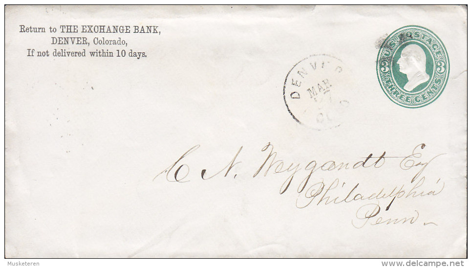 United States Postal Stationery Ganzsache Entier Private Print THE EXCHANGE BANK, DENVER To PHILADELPHIA (2 Scans) - ...-1900