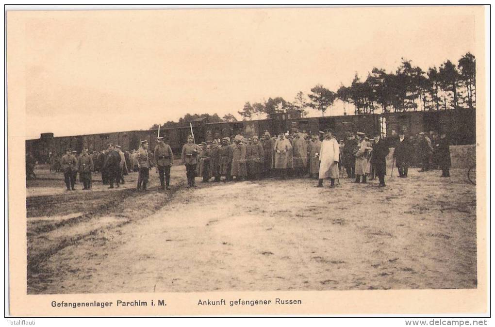 PARCHIM Gefangenenlager Ankunft Gefangener Russen WW I 1. Weltkrieg Ungelaufen TOP-Erhaltung - Parchim