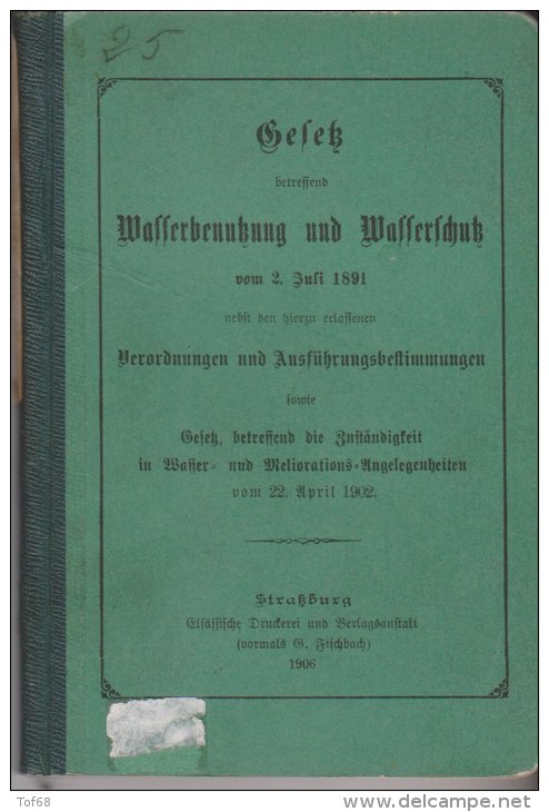 Alsace Lorraine 1906 Gesetz Waffenbenutzung Und Wafferschutz - Décrets & Lois