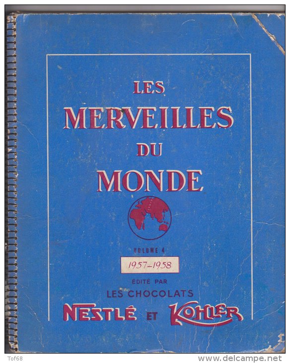 Album Chrmos Complet Les Merveilles Du Monde Nestlé Et Kohler Volume 4 - Albumes & Catálogos