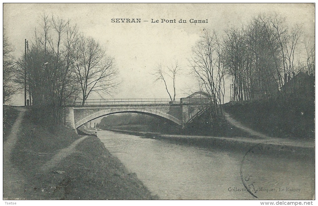 Sevran - Le Pont Du Canal - 1910 ( Voir Verso ) - Sevran