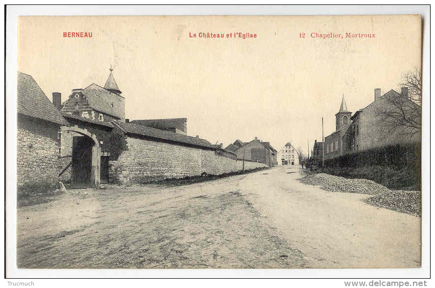 E3164 -  Berneau - Le Château Et L' Eglise (N°12   Chapelier, Mortroux) - Dalhem