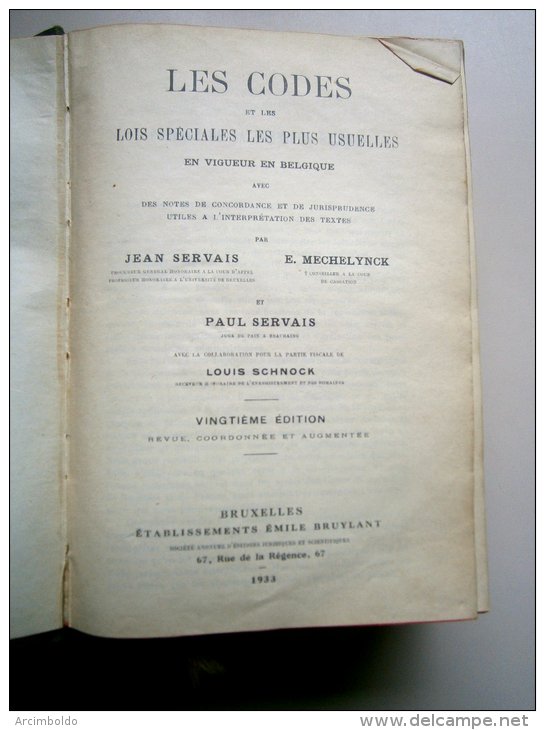 Les Codes Belges - 20° édition 1933 (lois, Décrets, Arrêtés, Droit) Par Servais Et Mechelynck Ed Bruylant Bruxelles - Right