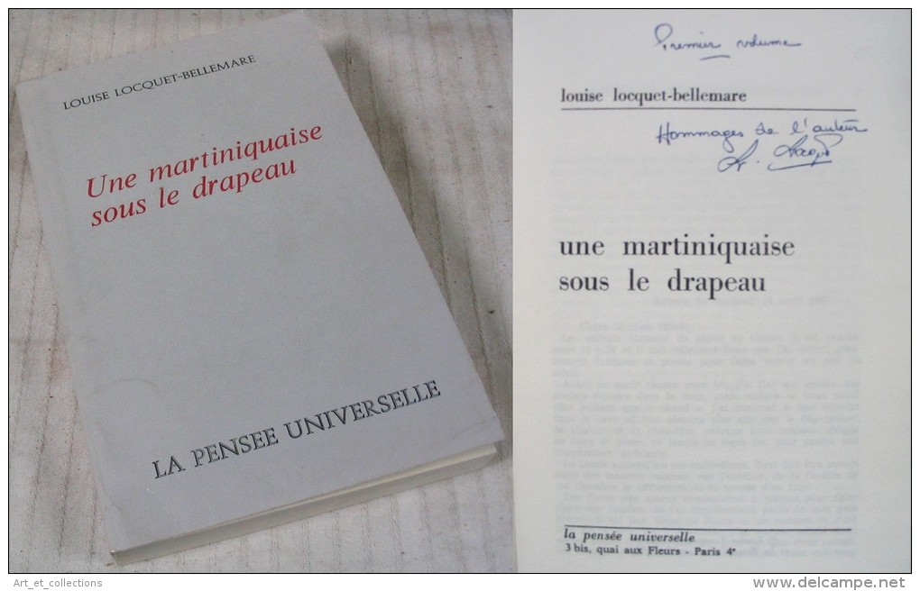 Une Martiniquaise Sous Le Drapeau / Louise Locquet-Bellemare / Ouvrage Dédicacé / 1974 - Biographie