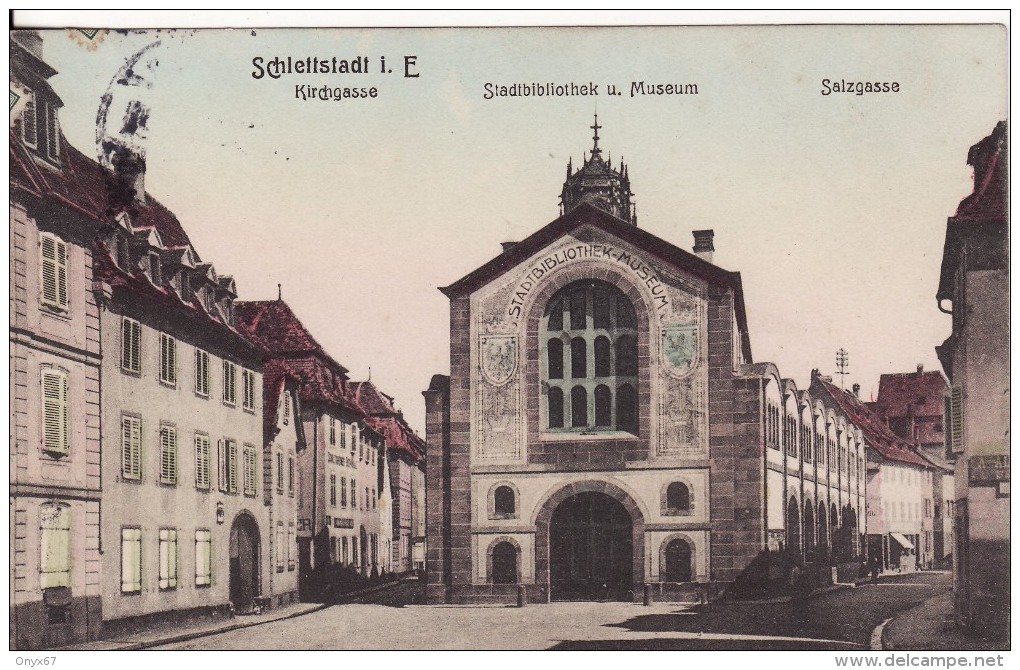 SELESTAT-SCHLETTSTADT (Bas-Rhin) Kirchgasse-Salzgasse-Stadtbibliothek Museum-Bibliothèque-Musée - VOIR 2 SCANS - - Selestat