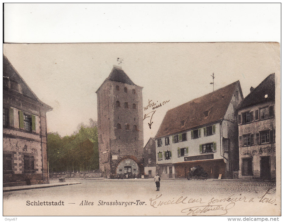 SELESTAT-SCHLETTSTADT (Bas-Rhin)  Altes Strassburger-Tor-COLORISEE - VOIR 2 SCANS - - Selestat