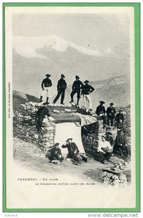 73 CHAMBERY - Un Poste De Chasseurs Alpins Dans Les Alpes - Chambery