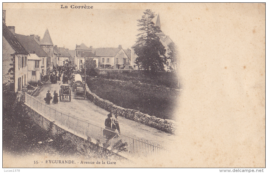 19 / LA CORREZE / EYGURANDE / AVENUE DE LA GARE / DOS NON DIVISE / 55 - Eygurande