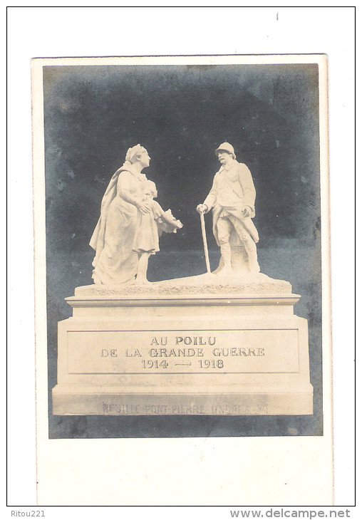 Carte Photo - 37 - NEUILLE PONT SAINT PIERRE - Monument - " Au Poilu De La Grande Guerre 1914-1918 " - - Neuillé-Pont-Pierre