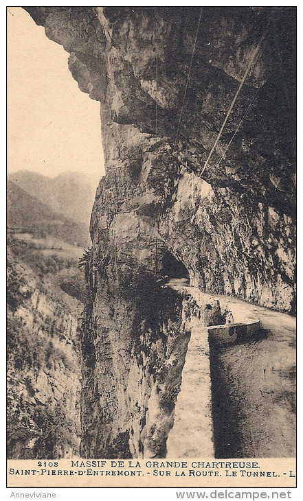 Saint-Pierre D'Entremont  - Sur La Route. Le Tunnel  (Massif De La Grande Chartreuse) - Saint-Pierre-d'Entremont