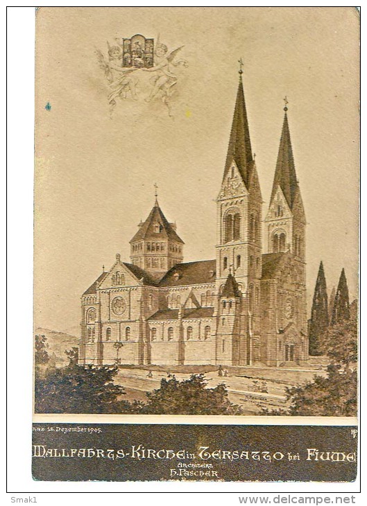 KOLLEKTION HANS PASCHER  ARCHITEKT TRSAT FIUME WALLFAHRTS KIRCHE 1905 - Kirchen U. Kathedralen