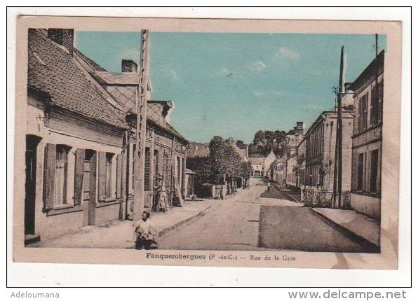 FAUQUEMBERGUES  -  RUE DE LA GARE - Fauquembergues