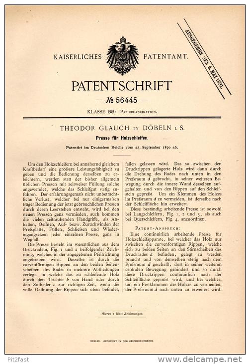 Original Patentschrift - Th. Glauch In Döbeln I.S., 1890 , Presse Für Holzschleifen , Papier , Papierfabrik !!! - Maschinen