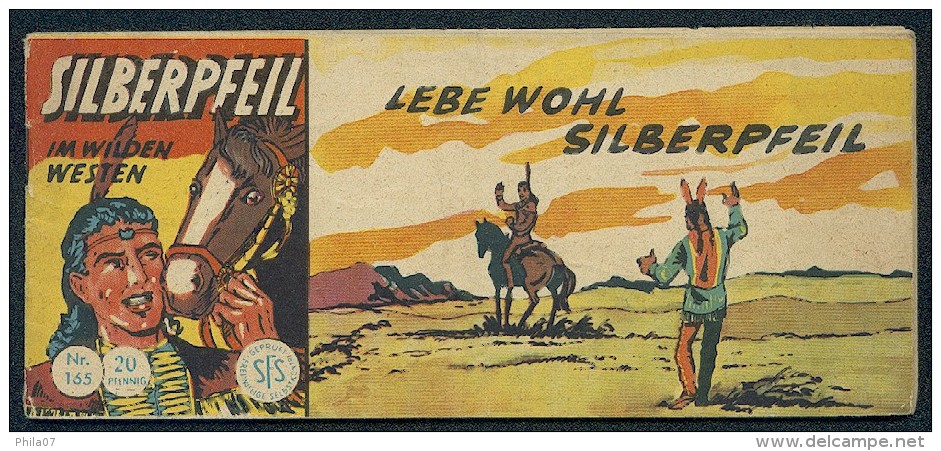 SILBERPFEIL Im Wilden Westen; LEBE WOHL SILBERPFEIL. No. 165 --- In Good Condition - Sonstige & Ohne Zuordnung