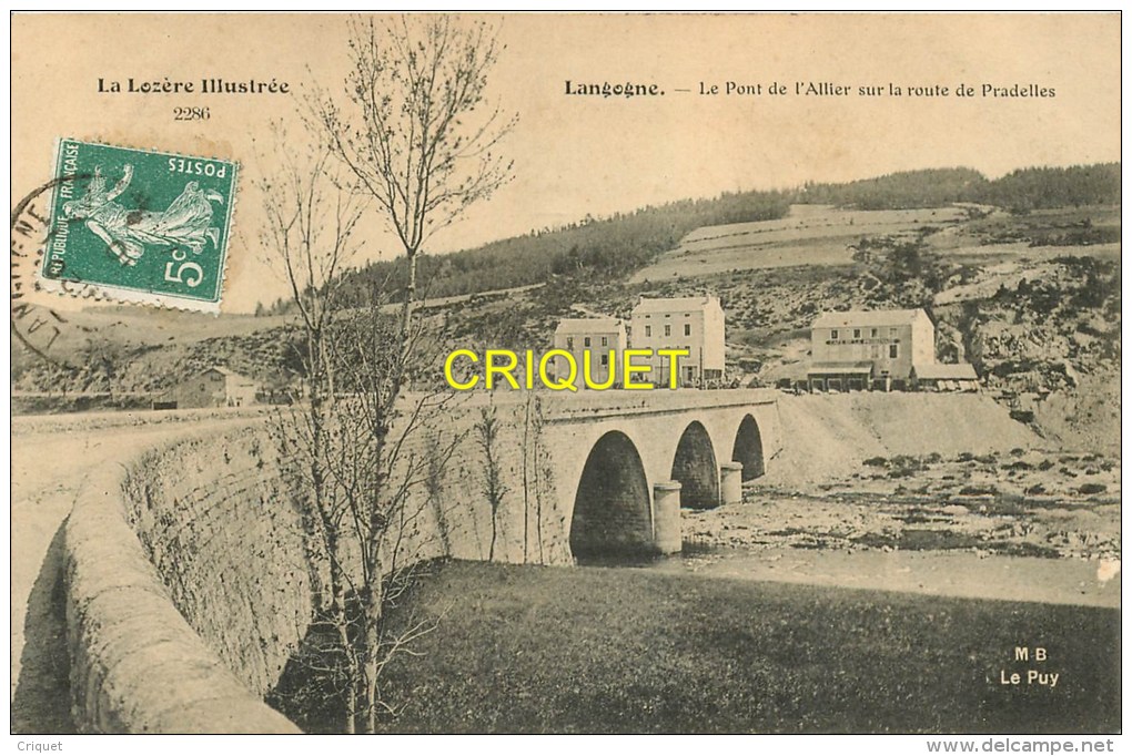 Cpa 48 Langogne, Pont De L'Allier Route De Pradelles, Affranchie 1910 - Langogne