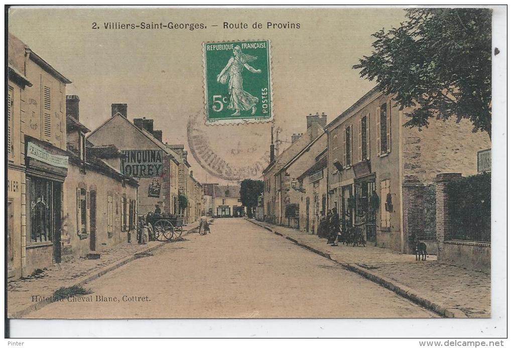 VILLIERS SAINT GEORGES - Route De Provins - Villiers Saint Georges