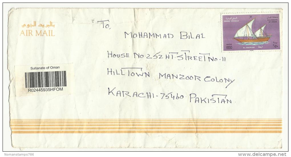 Oman Registered  Postal Used Cover Oman To Pakistan As Per Scan Ship Stamp - Oman