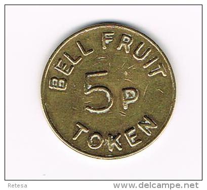 .. TOKEN  BELL FRUIT 5P - Professionnels/De Société