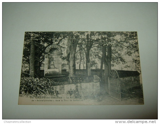 CPA POSTCARD OISE 60 CREPY EN VALOIS MONUMENT SAINTE STE IPHRAISE EUPHRASIE ? PARC GERESMES 2494 - Crepy En Valois