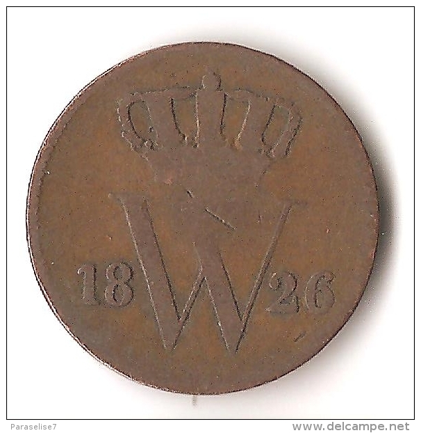 PAYS-BAS  1  CENT  1826 - 1815-1840 : Willem I