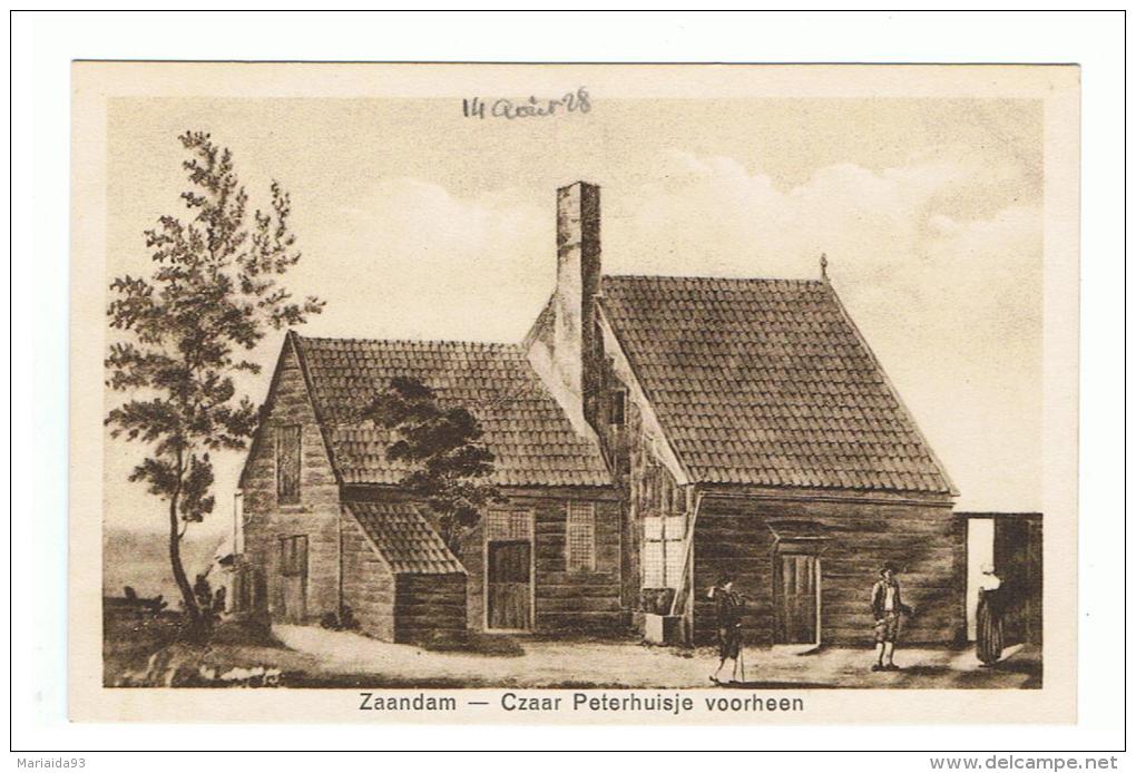 ZAANDAM - PAYS BAS - NEDERLAND - THE NETHERLANDS - CZAAR PETERHUISJE VOORHEEN - Zaandam