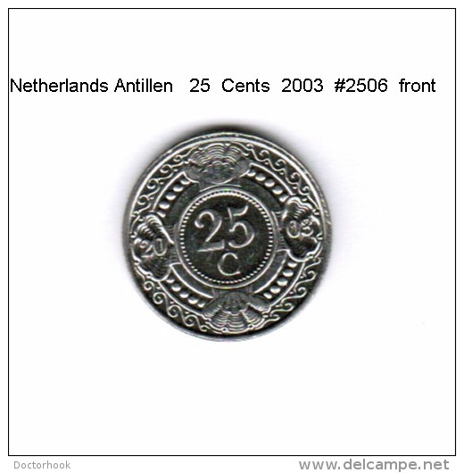 NETHERLAND ANTILLES   25  CENTS  2003  (KM # 35) - Niederländische Antillen