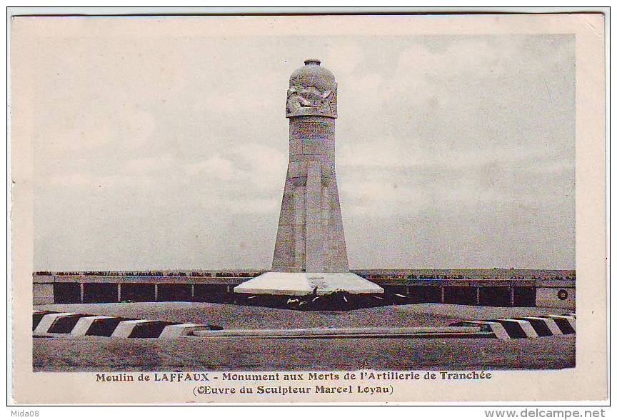 MOULIN DE LAFFAUX. MONUMENT AUX MORTS DE L'ARTILLERIE DE TRANCHEE. OEUVRE DU SCULPTEUR MARCEL LOYAU - Monuments Aux Morts