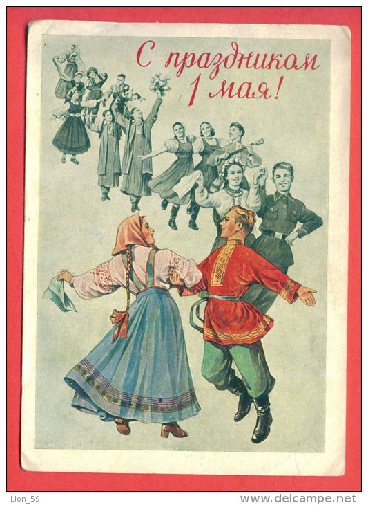132472 / COSTUME DANCE TANZ MUSIC MUSIQUE FOLK - 1 MAY 1957 Inter. Workers Day By ADRIANOV  / Stationery / Russia Russie - 1950-59