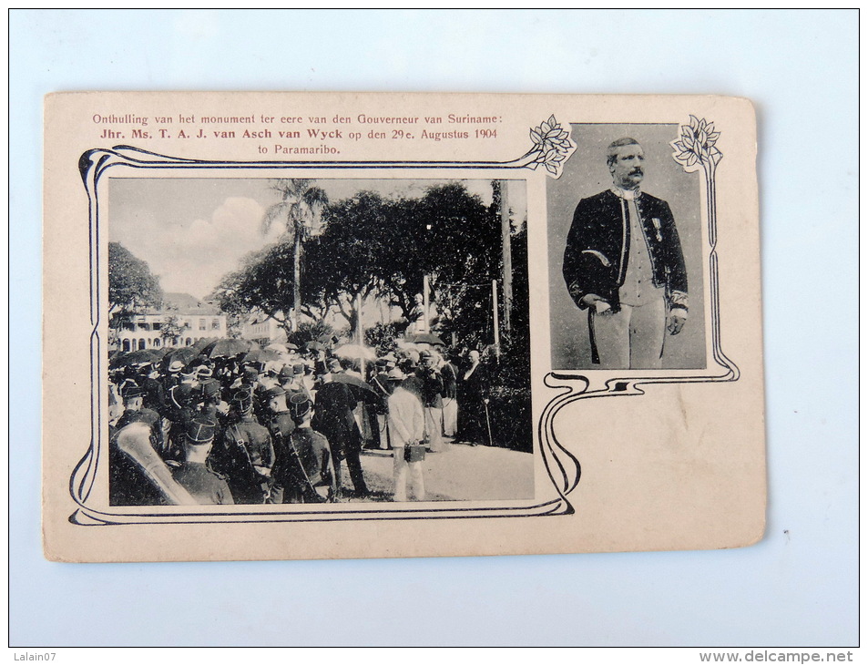 Carte Postale Ancienne : SURINAM : Onthulling Van Het Monument Jhr. Ms T.A.J. Van Asch Van Wyck Op Den 29e Augustus 1904 - Suriname