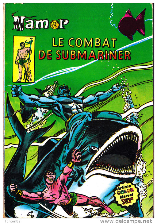 Namor  N° 7 - Le Combat De Submariner  - Artima Color / Marvel Super Star - ( 1979 ) . - Marvel France