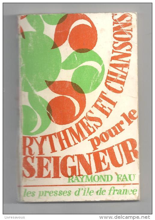 Scoutisme Rythmes Et Chansons Pour Le Seigneur De Raymond Fau Des Presses D´île De France De 1969 - Religion