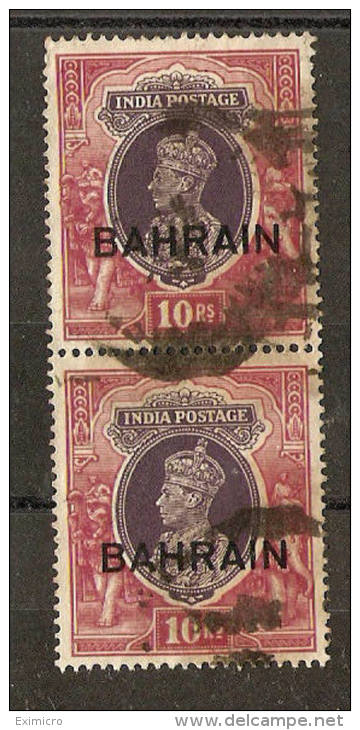 BAHRAIN 1941 10R USED VERTICAL PAIR SG 35 Cat £130 - Bahrain (...-1965)