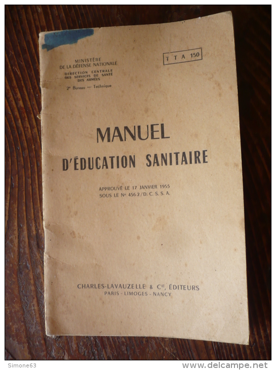 Rare Manuel D'education Sanitaire - 1955 -- Ministere Defense Nationale -santé Des Armées- 40 Pages - Dessins - Altri & Non Classificati